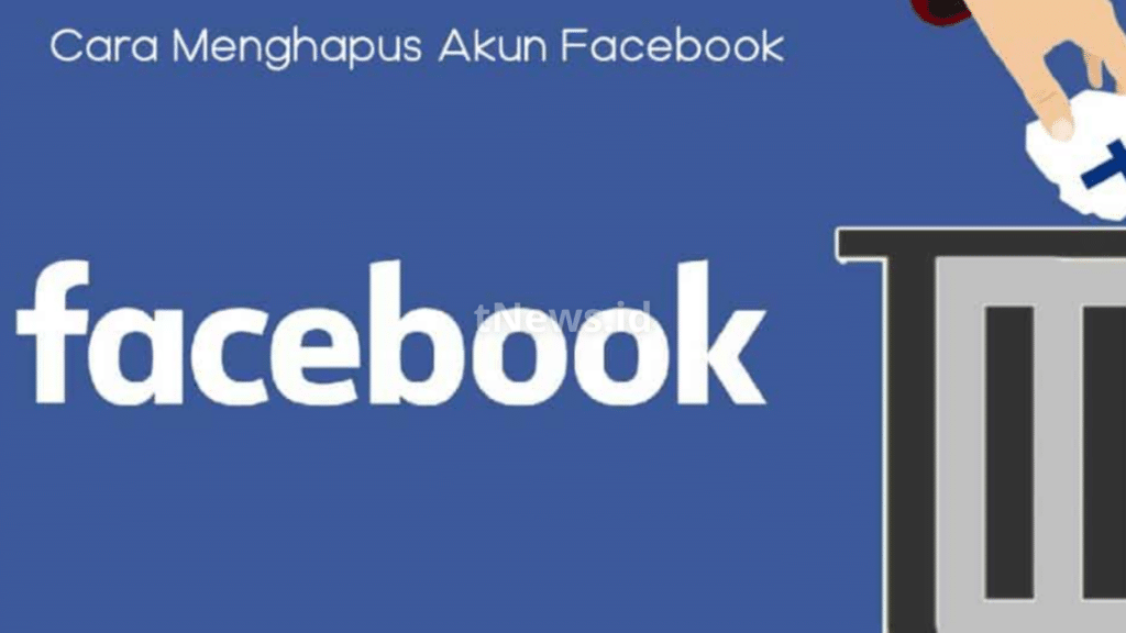 Cara Menghapus Akun Facebook