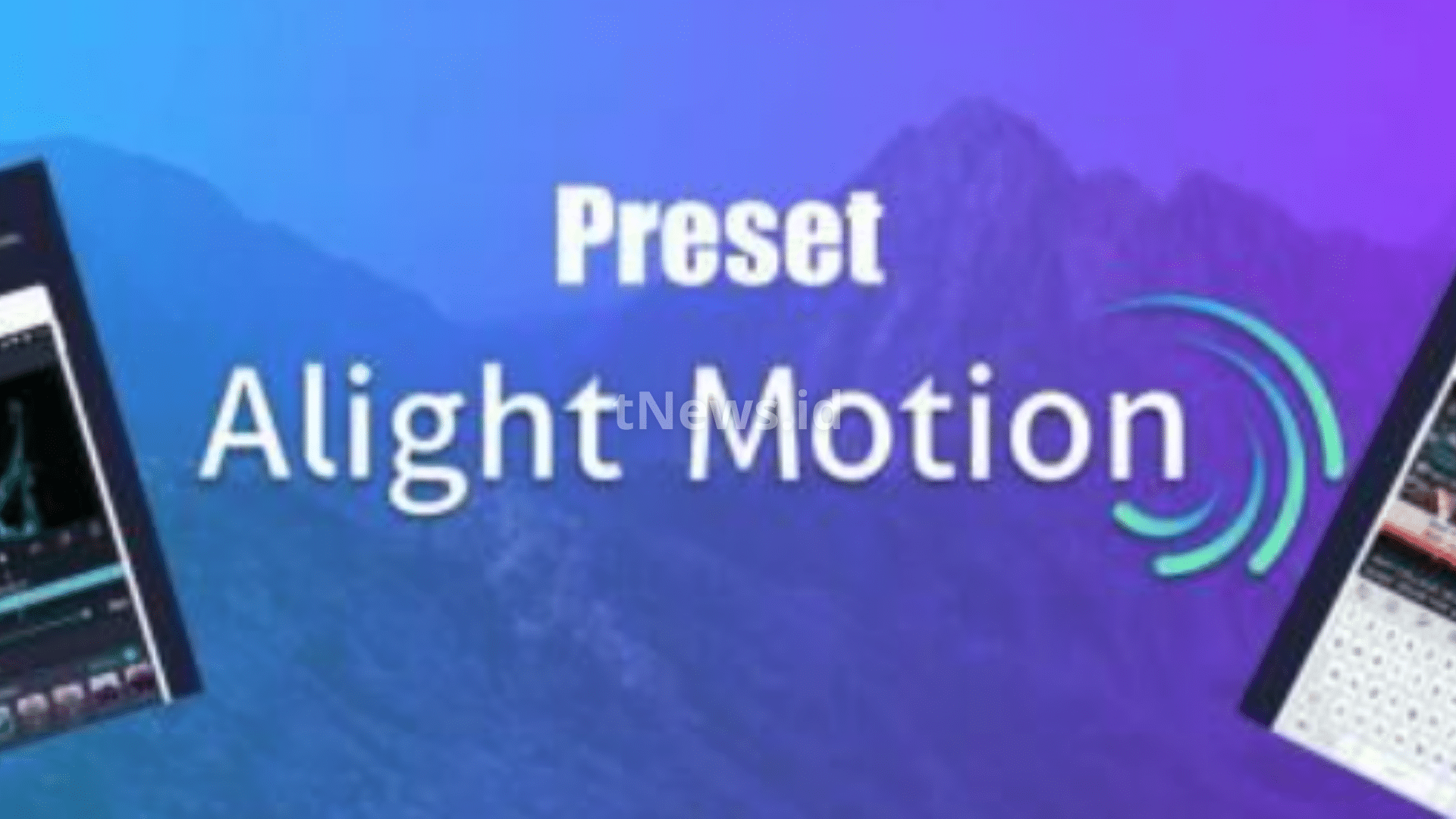 Cara Menggunakan Preset Alight Motion